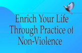 Enrich Your Life  Through Practice of Non-Violence