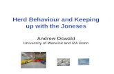 Herd Behaviour and Keeping up with the Joneses Andrew Oswald University of Warwick and IZA Bonn