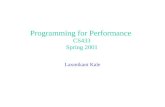 Programming for Performance  CS433 Spring 2001