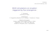 MHD simulations on eruption triggered by flux emergence