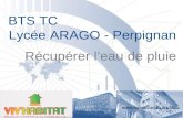 BTS TC  Lycée ARAGO - Perpignan Récupérer l’eau de pluie
