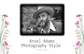 Ansel  Adams Photography Style