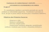 Fundamentos do Cuidado Humano I- Enf.01.001                     ATENDIMENTO EM PRIMEIROS SOCORROS