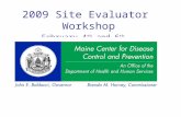 2009 Site Evaluator Workshop February 4 th  and 6 th
