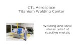 CTL Aerospace Titanium Welding Center