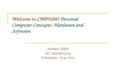 Welcome to CMPE003  Personal Computer Concepts: Hardware and Software