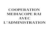 COOPERATION  MEDIACOPE RAI  AVEC L’ADMINISTRATION