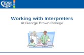 Working with Interpreters At George Brown College