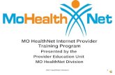 MO HealthNet Internet Provider Training Program Presented by the  Provider Education Unit