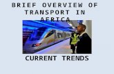 BRIEF OVERVIEW OF TRANSPORT IN AFRICA