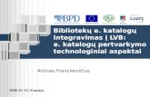 Bibliotekų e. katalogų integravimas į LVB: e. katalogų pertvarkymo technologiniai aspektai