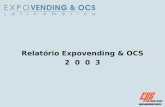Relatório Expovending & OCS 2  0  0  3
