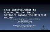 From Entertainment to Education: Can Social Software Engage the Reticent Writer?