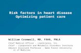 Risk factors in  heart disease Optimizing  patient care