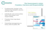 The Government’s vision  Freedom, Fairness and Responsibility