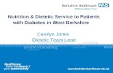 Nutrition & Dietetic Service to Patients with Diabetes in West Berkshire    Carolyn Jones