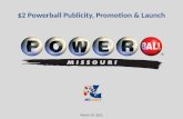 $2 Powerball Publicity, Promotion & Launch