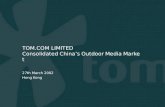 TOM.COM LIMITED Consolidated China’s Outdoor Media Market