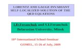 LORENTZ AND GAUGE INVARIANT SELF-LOCALIZED  SOLUTION OF  THE   QED  EQUATIONS