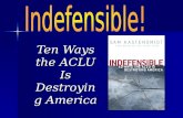 Ten Ways the ACLU Is Destroying America