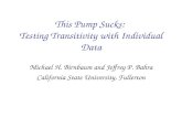 This Pump Sucks:  Testing Transitivity with Individual Data