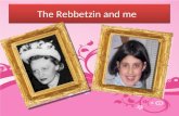 The Rebbetzin and me