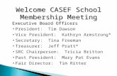 Welcome CASEF School Membership Meeting