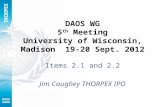 DAOS WG 5 th  Meeting University of Wisconsin, Madison  19-20 Sept. 2012