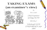TAKING EXAMS (an examiner’s view)