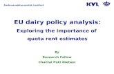 EU dairy policy analysis: Exploring the importance of  quota rent estimates