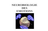 NEUROBIOLOGIE DES EMOTIONS