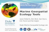 Marine Geospatial Ecology Tools Jason Roberts, Ben Best, Dan Dunn, Eric Treml and Pat  Halpin