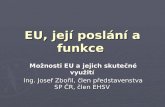 EU, její poslání a funkce