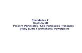 Realidades 2  Capítulo 5B            Present Participles / Los Participios Presentes