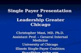 Single Payer Presentation  to  Leadership Greater Chicago
