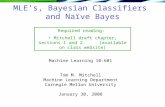 MLE’s, Bayesian Classifiers  and Naïve Bayes