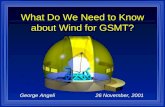 What Do We Need to Know about Wind for GSMT?