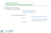 Caso Clínico 3:  “Reservoritis Crónica Refractaria”