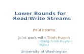 Lower Bounds for   Read / Write Streams
