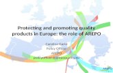 Protecting  and  promoting quality products  in Europe:  the  role  of  AREPO