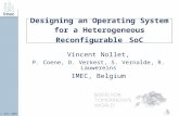 Designing an Operating System for a Heterogeneous Reconfigurable SoC