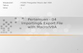 Pertemuan - 04 Importing& Export File with Macro/VBA