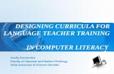 DESIGNING CURRICULA  FOR LANGUAGE  TEACHER TRAINING  IN  COMPUTER LITERACY
