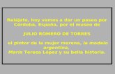 Relájate, hoy vamos a dar un paseo por Córdoba, España, por el museo de JULIO ROMERO DE TORRES