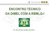 ENCONTRO TÉCNICO DA DIMEL COM A RBMLQ-I