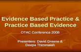 Evidence Based Practice & Practice Based Evidence