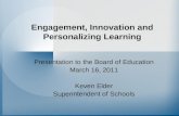 Engagement, Innovation and Personalizing Learning