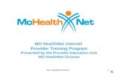 MO HealthNet Internet  Provider Training Program Presented by the Provider Education Unit