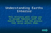 Understanding Earths Interior