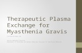 Therapeutic Plasma Exchange for Myasthenia  G ravis